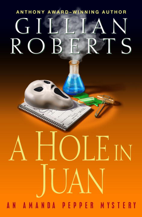 Title details for A Hole in Juan by Gillian Roberts - Available